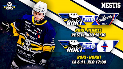Lätkäviihdettä tuplana viikonloppuna: RoKi vs. Hermes perjantaina 5.11. ja RoKi vs. Hokki lauantaina 6.11